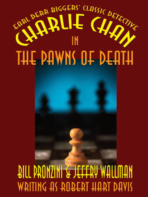 Title details for Charlie Chan in The Pawns of Death by Bill Pronzini - Available